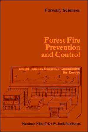 Forest Fire Prevention and Control: Proceedings of an International Seminar organized by the Timber Committee of the United Nations Economic Commission for Europe Held at Warsaw, Poland, at the invitation of the Government of Poland 20 to 22 May 1981 de Tran Van Nao