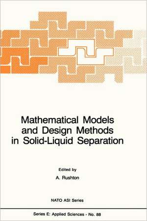 Mathematical Models and Design Methods in Solid-Liquid Separation de A. Rushton