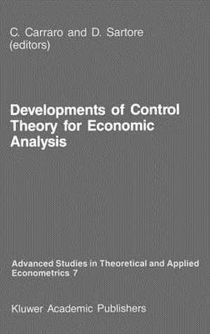 Developments of Control Theory for Economic Analysis de Carlo Carraro