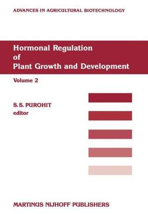 Hormonal Regulation of Plant Growth and Development de S.S. Purohit