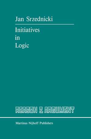 Initiatives in Logic de Jan J.T. Srzednicki