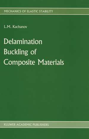 Delamination Buckling of Composite Materials de L. Kachanov