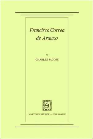 Francisco Correa de Arauxo de C. Jacobs