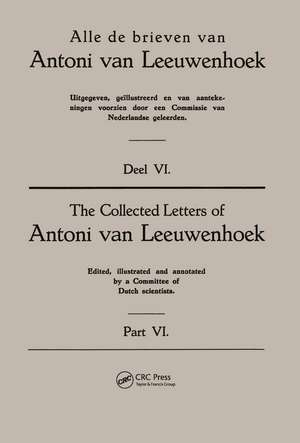 Collected Letters Van Leeuwenhoek, Volume 6 de Antoni Van Leeuwenhoek,