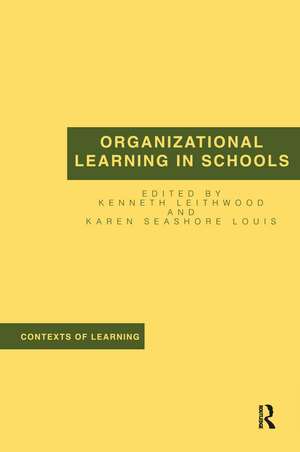 Organizational Learning in Schools de Kenneth Leithwood