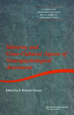 Minority and Cross-cultural Aspects of Neuropsychological Assessment de F.R. Ferraro