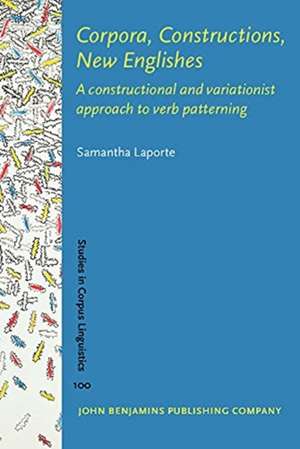 Corpora, Constructions, New Englishes de Samantha (University of Louvain) Laporte