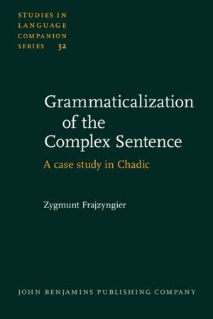 Grammaticalization of the Complex Sentence de Colorado) Frajzyngier, Zygmunt (Boulder University