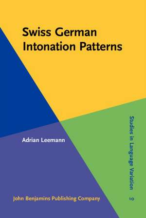 Swiss German Intonation Patterns de Adrian (University of Zurich) Leemann