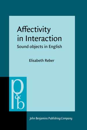 Affectivity in Interaction de Elisabeth (University of Wurzburg) Reber