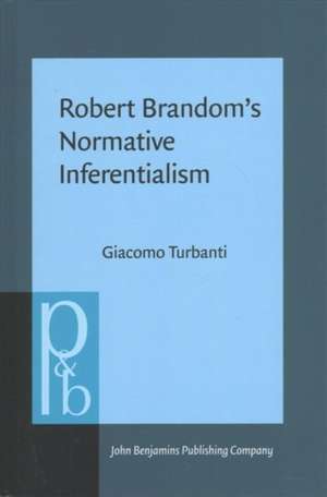 Robert Brandom's Normative Inferentialism de Giacomo (University of Pisa) Turbanti