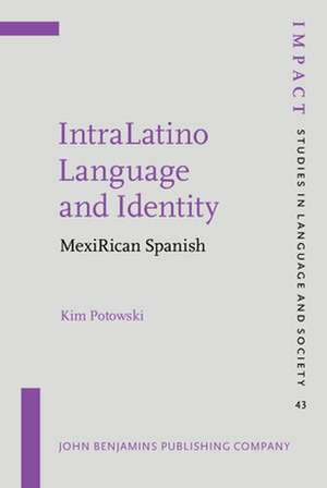 IntraLatino Language and Identity de Kim (The University of Illinois at Chicago) Potowski