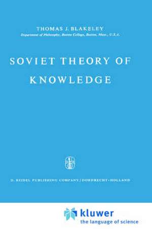 Soviet Theory of Knowledge de J.E. Blakeley