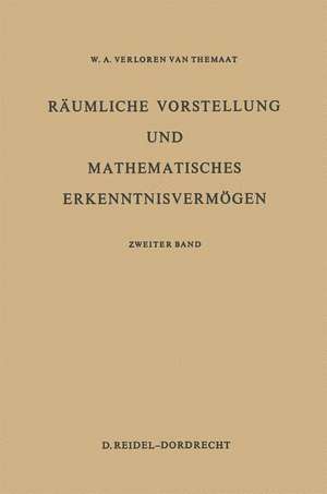 Räumliche Vorstellung und Mathematisches Erkenntnisvermögen: Zweiter Band de P. VerLoren van Themaat