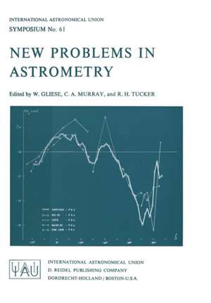 New Problems in Astrometry de W. Gliese