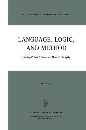 Language, Logic and Method de Robert S. Cohen