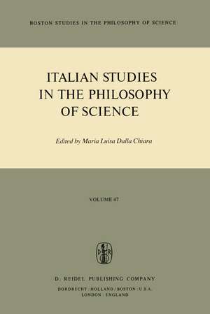 Italian Studies in the Philosophy of Science de Maria Luisa Dalla Chiara