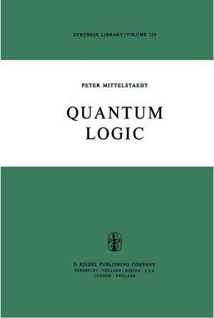 Quantum Logic de Peter Mittelstaedt