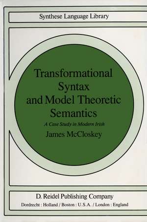 Transformational Syntax and Model Theoretic Semantics: A Case Study in Modern Irish de J. McCloskey