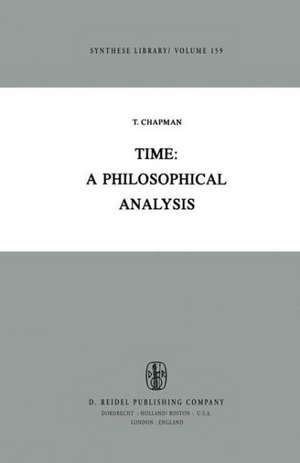 Time: A Philosophical Analysis de T. Chapman