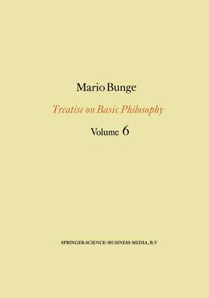 Treatise on Basic Philosophy: Volume 6: Epistemology & Methodology II: Understanding the World de M. Bunge