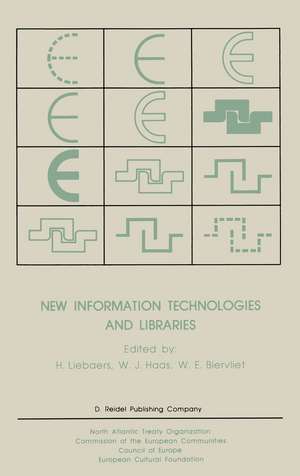 New Information Technologies and Libraries: Proceedings of the Advanced Research Workshop organised by the European Cultural Foundation in Luxembourg, November 1984 to assess the Impact of New Information Technologies on Library Management, Resources and Cooperation in Europe and North America de H. Liebaers