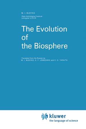 The Evolution of the Biosphere de M.I. Budyko