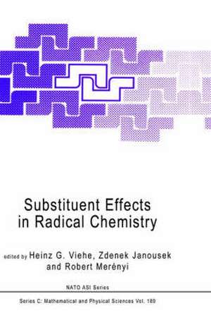 Substituent Effects in Radical Chemistry de Heinz G. Viehe