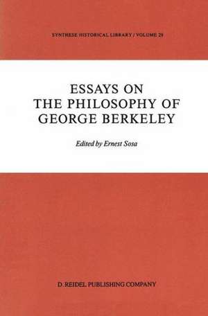 Essays on the Philosophy of George Berkeley de E. Sosa