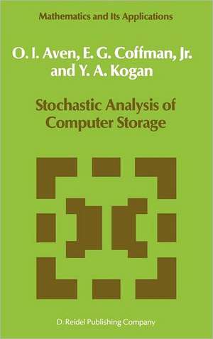 Stochastic Analysis of Computer Storage de O.I. Aven