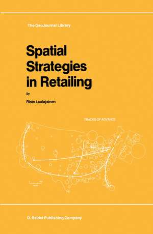 Spatial Strategies in Retailing de R. Laulajainen