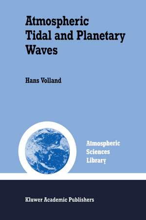 Atmospheric Tidal and Planetary Waves de Hans Volland