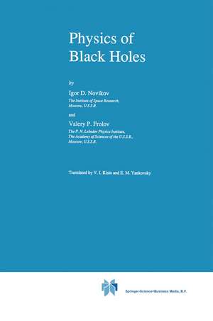 Physics of Black Holes de I. Novikov