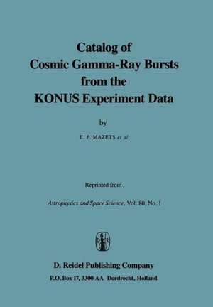 Catalog of Cosmic Gamma-Ray Bursts from the KONUS Experiment Data de E.P. Mazets