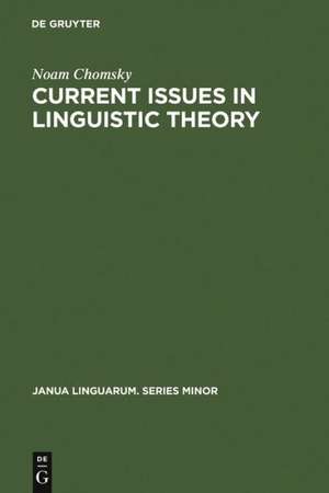 Current Issues in Linguistic Theory de Noam Chomsky