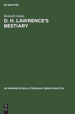 D. H. Lawrence's Bestiary: A Study of his Use of Animal Trope and Symbol de Kenneth Inniss