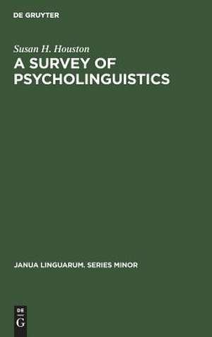 A Survey of Psycholinguistics de Susan H. Houston