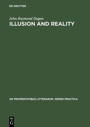 Illusion and Reality: A Study of Descriptive Techniques in the Works of Guy de Maupassant de John Raymond Dugan