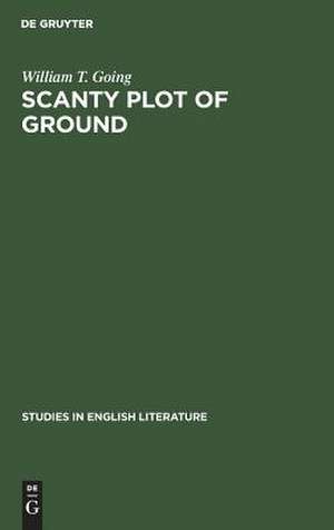 Scanty plot of ground: studies in the Victorian sonnet de William T. Going