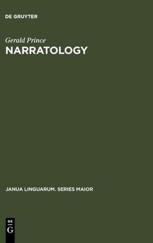 Narratology: The Form and Functioning of Narrative de Gerald Prince