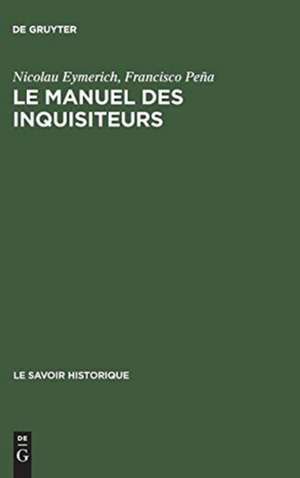 Le manuel des inquisiteurs de Francisco Pena