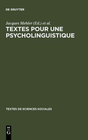 Textes pour une psycholinguistique de Jacques Mehler