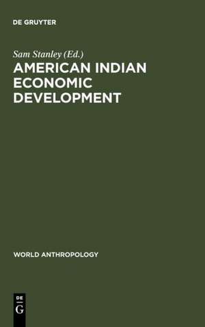 American Indian Economic Development de Sam Stanley