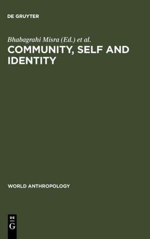 Community, Self and Identity de Bhabagrahi Misra