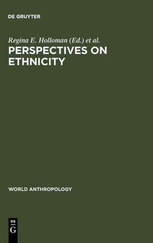 Perspectives on Ethnicity de Regina E. Holloman