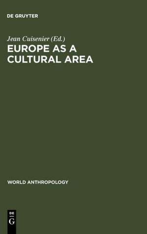 Europe as a Cultural Area de Jean Cuisenier