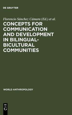 Concepts for communication and development in bilingual-bicultural communities de Florencio Sánchez Cámara