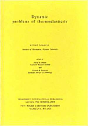 Dynamic Problems of Thermoelasticity de W. Nowacki