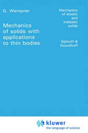 Mechanics of Solids with Applications to Thin Bodies de G. Wempner