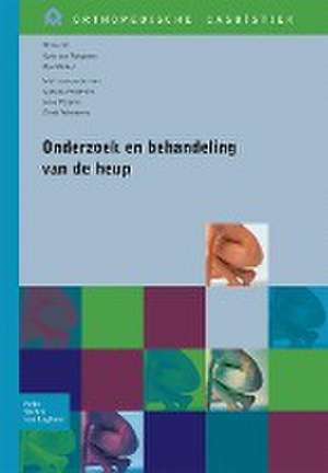 Onderzoek en behandeling van de heup de J. van Nugteren